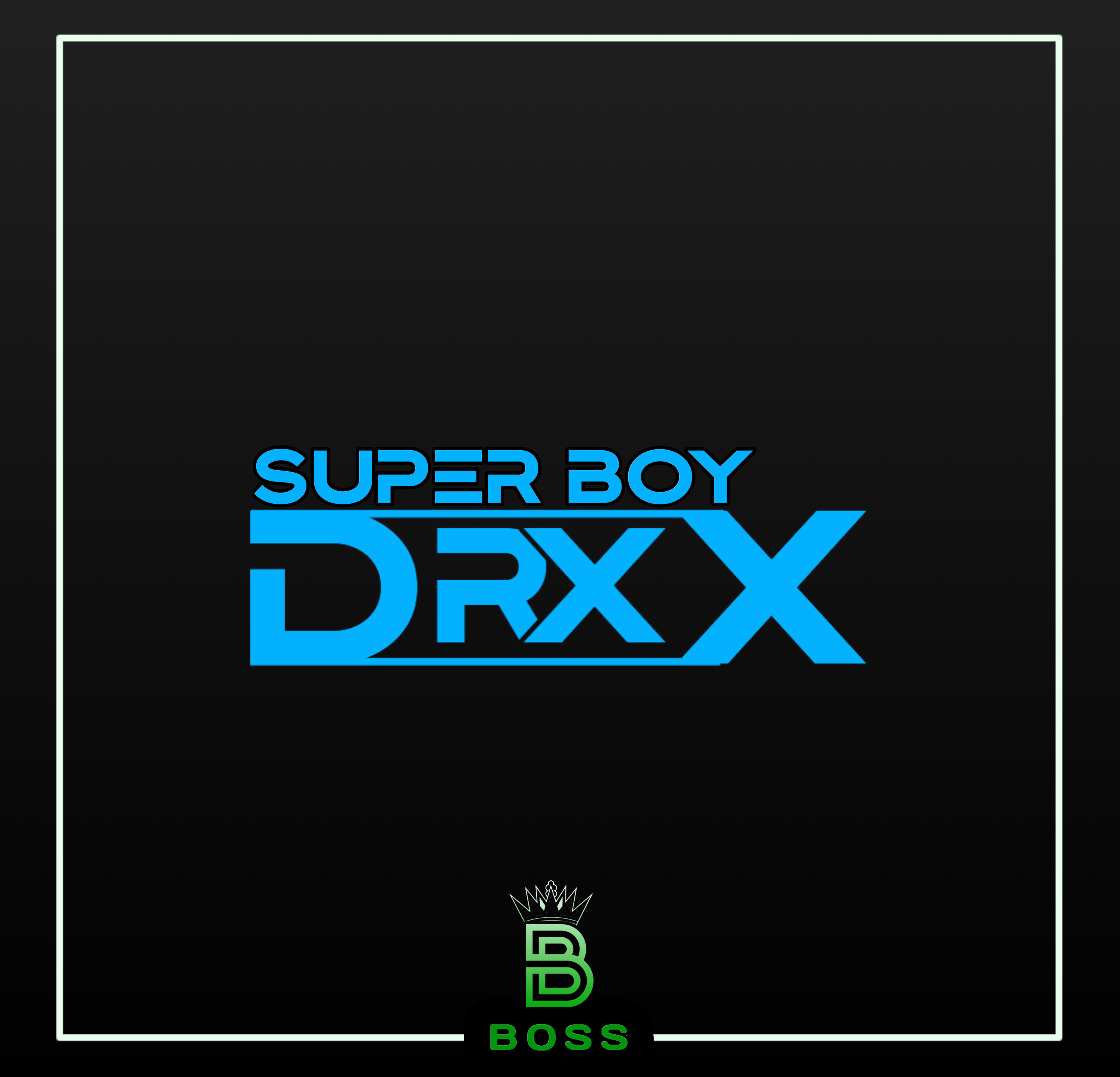 Super Boy Drxx